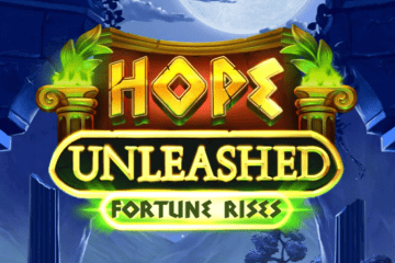 Hope Unleashed Fortune Rises